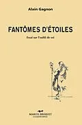 E-Book (epub) Fantomes d'etoiles von Alain Gagnon