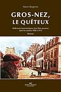 E-Book (epub) Gros-Nez, le queteux von Mario Bergeron