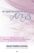 E-Book (epub) 101 facons de rencontrer vos anges von Paolino Correia Karen Paolino Correia