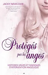E-Book (epub) Proteges par les anges von Newcomb Jacky Newcomb