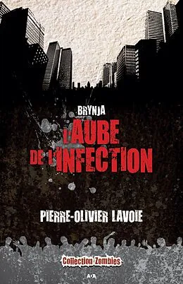 E-Book (epub) L'aube de l'infection von Lavoie Pierre-Olivier Lavoie