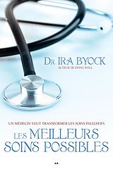 E-Book (epub) Les meilleurs soins possibles von Byock Ira Byock