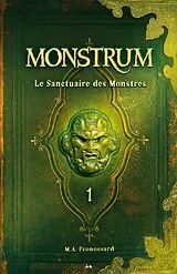 E-Book (epub) Le sanctuaire des monstres von Pronossard M. A. Pronossard