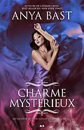 E-Book (epub) Charme mysterieux von Bast Anya Bast