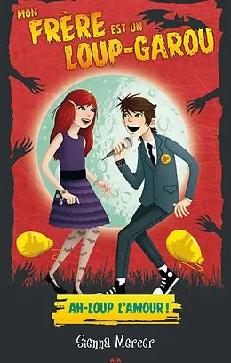 E-Book (epub) Ah-loup l'amour! von Mercer Sienna Mercer