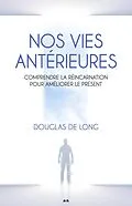 E-Book (epub) Nos vies anterieures von de Long Douglas de Long