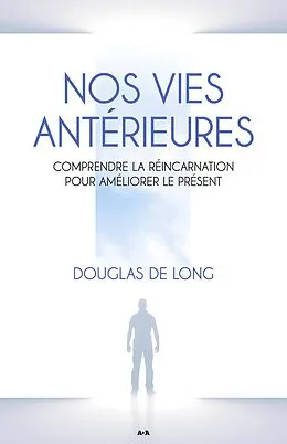 E-Book (epub) Nos vies anterieures von de Long Douglas de Long