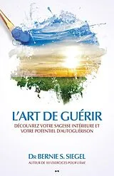 E-Book (epub) L'art de guerir von S. Siegel Bernie S. Siegel