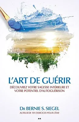 E-Book (epub) L'art de guerir von S. Siegel Bernie S. Siegel