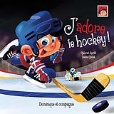 eBook (pdf) J'adore le hockey ! de Gabriel Anctil