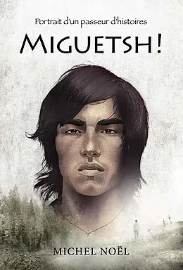 E-Book (pdf) Miguetsh ! von Michel Noël