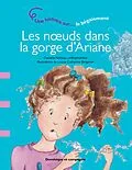 E-Book (pdf) Les noeuds dans la gorge d'Ariane von Noreau Danielle Noreau