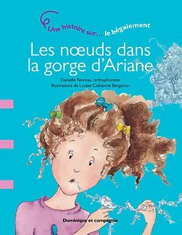 E-Book (pdf) Les noeuds dans la gorge d'Ariane von Noreau Danielle Noreau