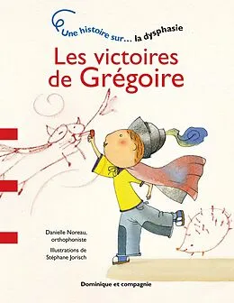 E-Book (pdf) Les victoires de Grégoire - Niveau de lecture 2 von Noreau Danielle Noreau
