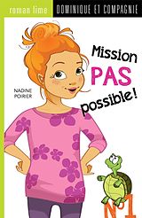 E-Book (pdf) Mission pas possible! von Nadine Poirier