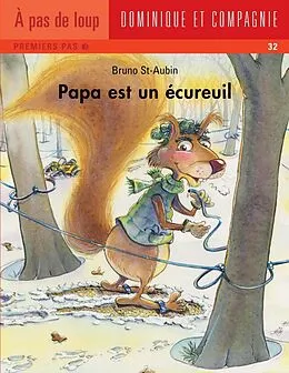E-Book (pdf) Papa est un ecureuil von Bruno St-Aubin