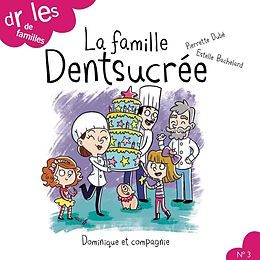 eBook (pdf) La famille Dentsucree de Pierrette Dubé