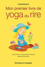 PDF Mon premier livre de yoga du rire von Sylvie Dagenais-Douville