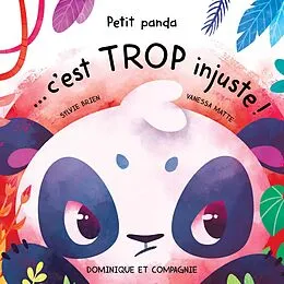 E-Book (pdf) Petit panda... c'est trop injuste! von Brien Sylvie Brien