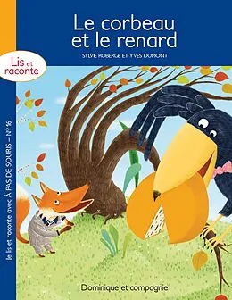 E-Book (pdf) Le corbeau et le renard - version enrichie von Roberge Sylvie Roberge