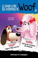 E-Book (pdf) Le grand livre des aventures de Woof 2 von Olivier Challet