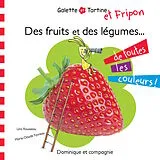 E-Book (pdf) Des fruits et des legumes de toutes les couleurs ! von Lina Rousseau
