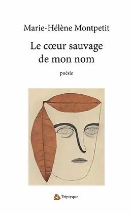 E-Book (epub) Le cA ur sauvage de mon nom von Montpetit Marie-Helene Montpetit