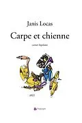 E-Book (epub) Carpe et chienne von Locas Janis Locas