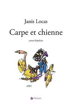 eBook (epub) Carpe et chienne de Locas Janis Locas