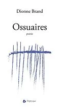 E-Book (epub) Ossuaires von Brand Dionne Brand