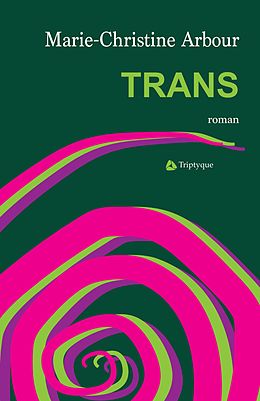 eBook (epub) Trans de Arbour Marie-Christine Arbour