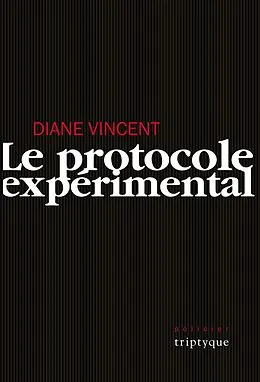E-Book (epub) Le protocole experimental von Vincent Diane Vincent