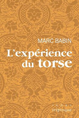eBook (epub) L'experience du torse de Babin Marc Babin