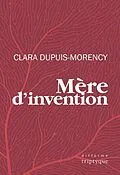 E-Book (pdf) Mere d'invention von Clara Dupuis-Morency
