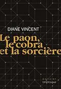 E-Book (pdf) Le paon, le cobra et la sorciere von Diane Vincent