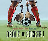 eBook (pdf) Drole de soccer ! de Maillet-LeBlanc Jeannine Maillet-LeBlanc
