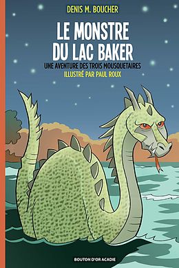 eBook (pdf) Le monstre du lac Baker de Boucher Denis M. Boucher