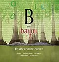 E-Book (pdf) B pour bayou von Guidry Richard Guidry
