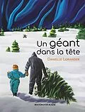 E-Book (pdf) Un géant dans la tête von Loranger Danielle Loranger