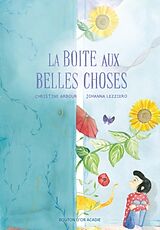 Couverture cartonnée La boite aux belles choses de Christine Arbour