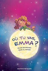eBook (pdf) Où tu vas, Emma? de de Varennes Helene de Varennes