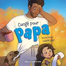 E-Book (pdf) Congé pour papa von Poirier Nicole Poirier