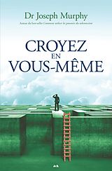 eBook (epub) Croyez en vous-meme de Murphy Joseph Murphy