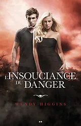 E-Book (epub) L'insouciance du danger von Higgins Wendy Higgins