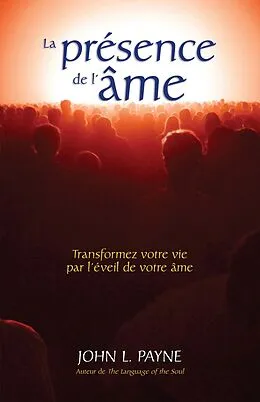 E-Book (epub) La presence de l'ame von L. Payne John L. Payne
