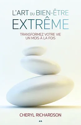 ePUB L'art du bien-être extrême von Richardson Cheryl Richardson
