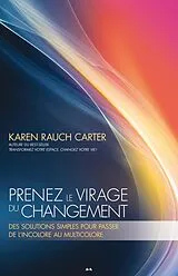 E-Book (epub) Prenez le virage du changement von Rauch Carter Karen Rauch Carter
