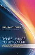 E-Book (epub) Prenez le virage du changement von Rauch Carter Karen Rauch Carter