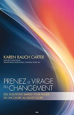 E-Book (epub) Prenez le virage du changement von Rauch Carter Karen Rauch Carter