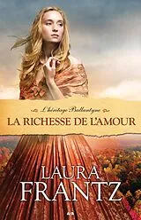 E-Book (epub) La richesse de l'amour von Frantz Laura Frantz